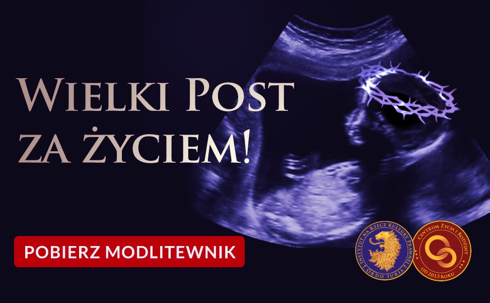 W Wielkim Poście wynagradzajmy za grzechy przeciw życiu!